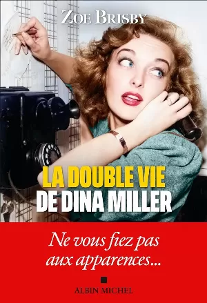 Zoé Brisby - La double vie de Dina Miller